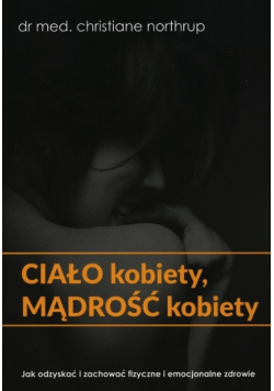 Ciało kobiety mądrość kobiety