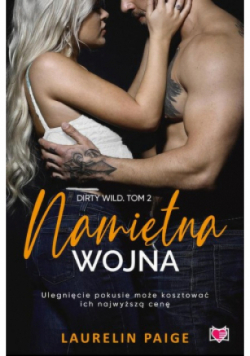 Namiętna wojna Tom 2