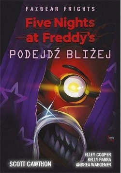 Five Nights at Freddy's: Fazbear Frights. Podejdź