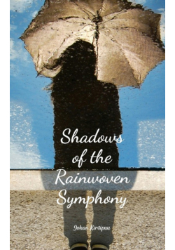 Shadows of the Rainwoven Symphony
