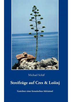 Streifzüge auf Cres und Losinj