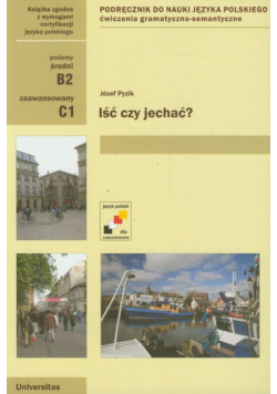 Iść czy jechać? Poziom średni i zaawansowany
