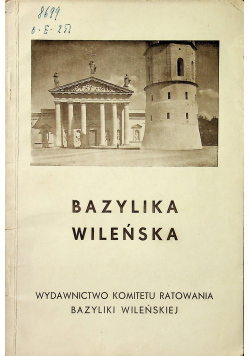 Bazylika Wileńska ok 1933 r