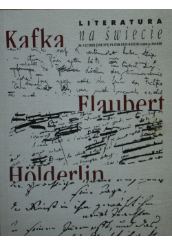 Literatura na świecie Nr 1 i 2 Kafka Flaubert Holderlin