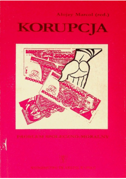 Korupcja Problem społeczno moralny