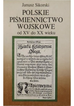 Polskie piśmiennictwo wojskowe od XV do XX wieku