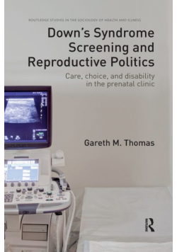 Down's Syndrome Screening and Reproductive Politics