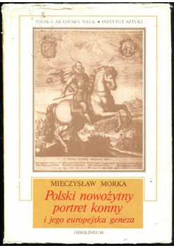 Polski nowożytny portret konny i jego europejska geneza