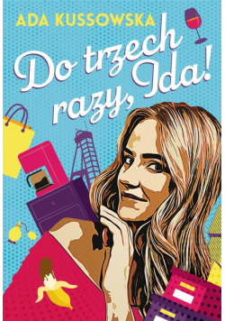 Do trzech razy, Ida!. O, Ida! Tom 3