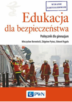 Edukacja dla bezpieczeństwa Podręcznik