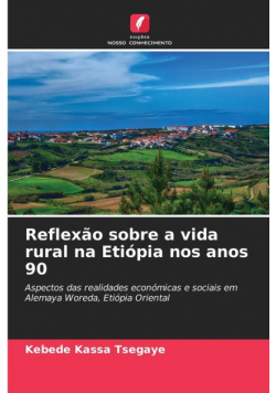 Reflexão sobre a vida rural na Etiópia nos anos 90