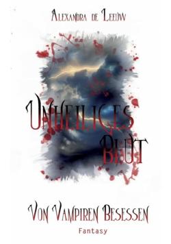 Unheiliges Blut - Von Vampiren besessen