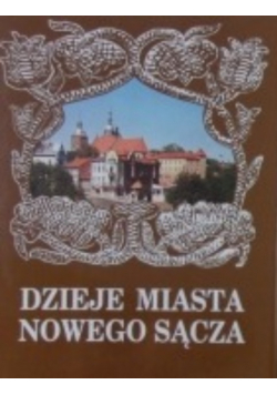 Dzieje miasta Nowego Sącza Tom 3