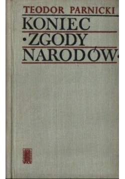 Koniec zgody narodów