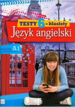 Język angielski : Testy 6-klasisty