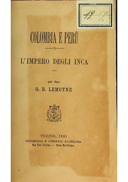 Colombia E Peru Limpero degli inca