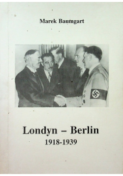 Londyn - Berlin 1918 do 1939