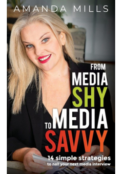 From Media Shy To Media Savvy