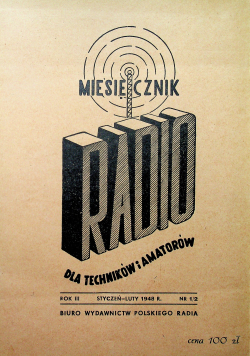 Miesięcznik RADIO dla techników i amatorów rok III i IV marzec ok 1948r  24 numery
