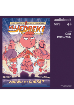 Hej, Jędrek! 7. Znowu pod górkę?