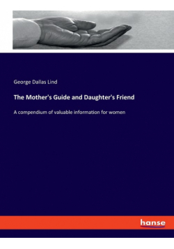 The Mother's Guide and Daughter's Friend