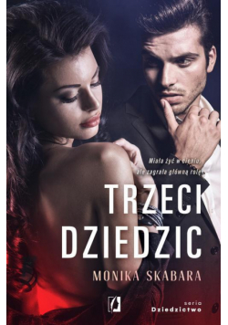 Trzeci dziedzic. Dziedzictwo. Tom 3