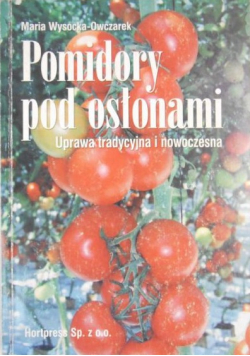 Pomidory pod osłonami