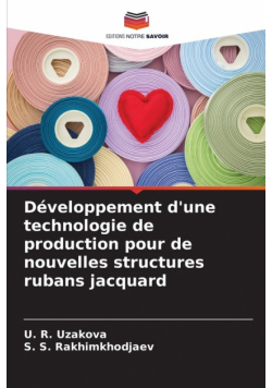 Développement d'une technologie de production pour de nouvelles structures rubans jacquard