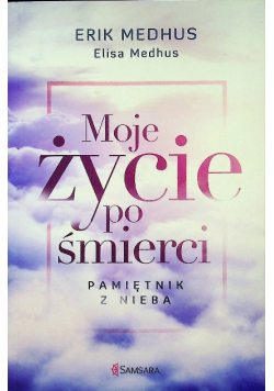 Moje życie po śmierci