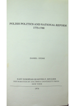 Polish Politics and National Reform 1775 - 1788 Dedykacja Stone