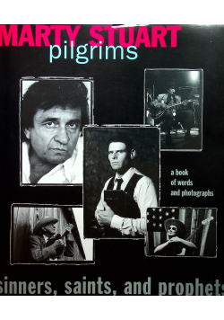 Pilgrims Sinners Saints and Prophets