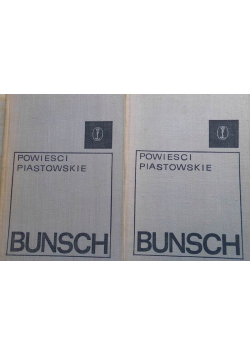 Powieści Piastowskie  Ojciec i syn tom I i II