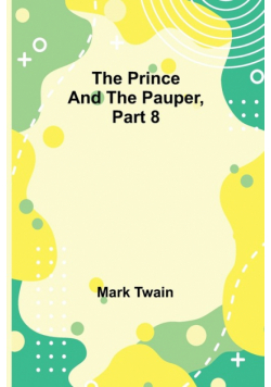The Prince and the Pauper, Part 8.