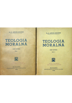 Teologia moralna Tom I - II 1945 r.