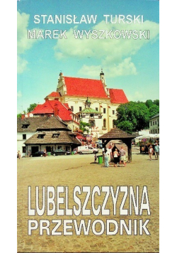 Lubelszczyzna Przewodnik