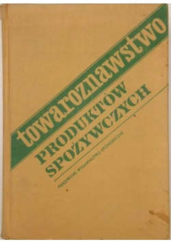 Towaroznawstwo produktów spożywczych