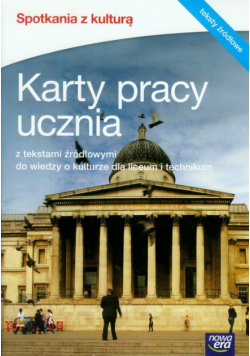 Pieńkowska B. B. - Spotkania z kulturą: Karty pracy ucznia z tekstami źródłowymi do wiedzy o kulturze