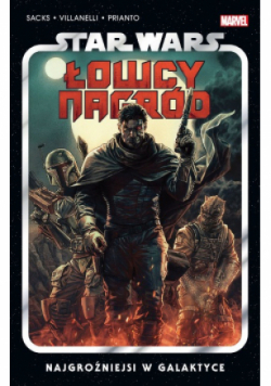 Star Wars Łowcy nagród Tom 1 Najgroźniejsi w galaktyce