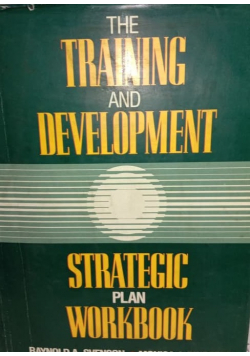The training and development strategic plan workbook