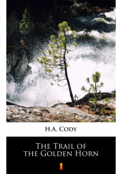 The Trail of the Golden Horn
