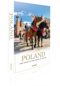 Poland 1000 Years in the Heart of Europe