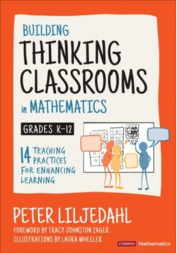 Building Thinking Classrooms in Mathematics Grades K- 12/ 14 Teaching Practices