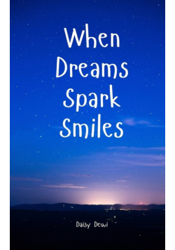 When Dreams Spark Smiles