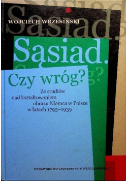 Sąsiad czy wróg