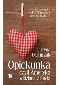 Opiekunka czyli Ameryka widziana z fotela