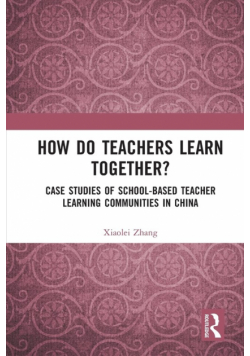 How Do Teachers Learn Together?