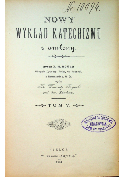 Nowy wykład katechizmu z ambony   Tom IV   1903r