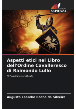 Aspetti etici nel Libro dell'Ordine Cavalleresco di Raimondo Lullo