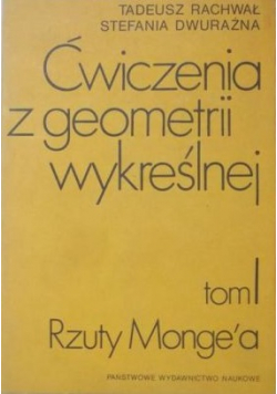 Ćwiczenia z geometrii wykreślnej + Album Tom I