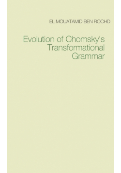 Evolution of Chomsky's  Transformational Grammar